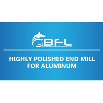 BFL-Wolframkarbid-Hochgeschwindigkeitsschneiden Aluminium-Fräser, unbeschichtet, poliert
